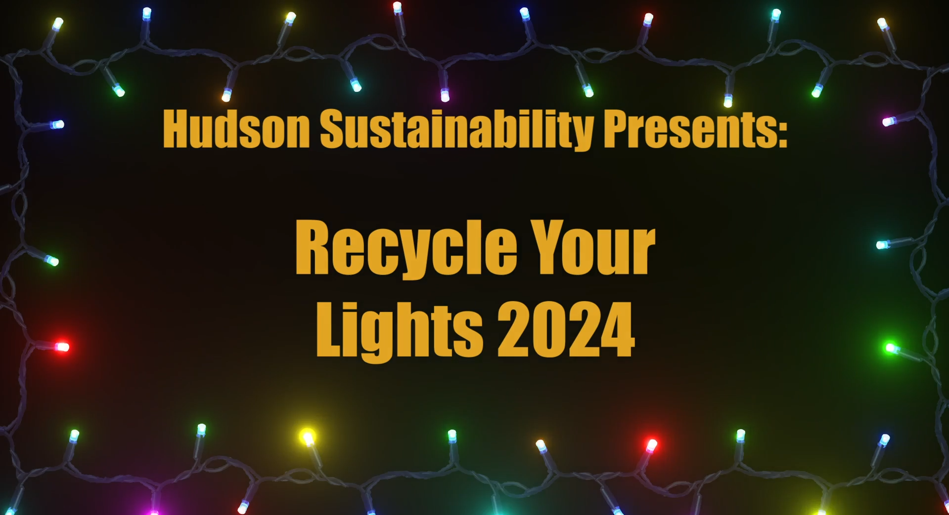 Navigate to Hudson Sustainability - Recycle Your Lights 2024