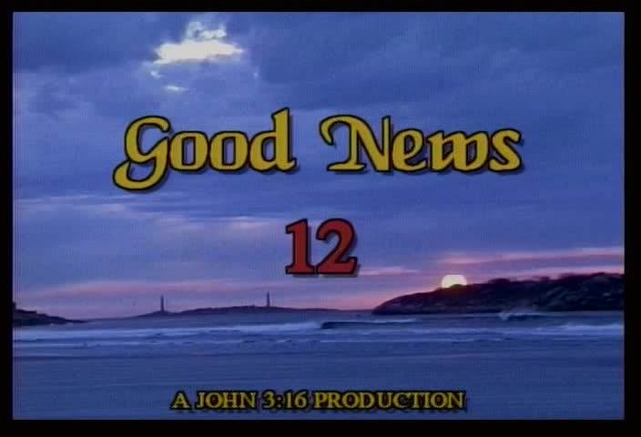 Good News 12: Fran & Arland Dwelle