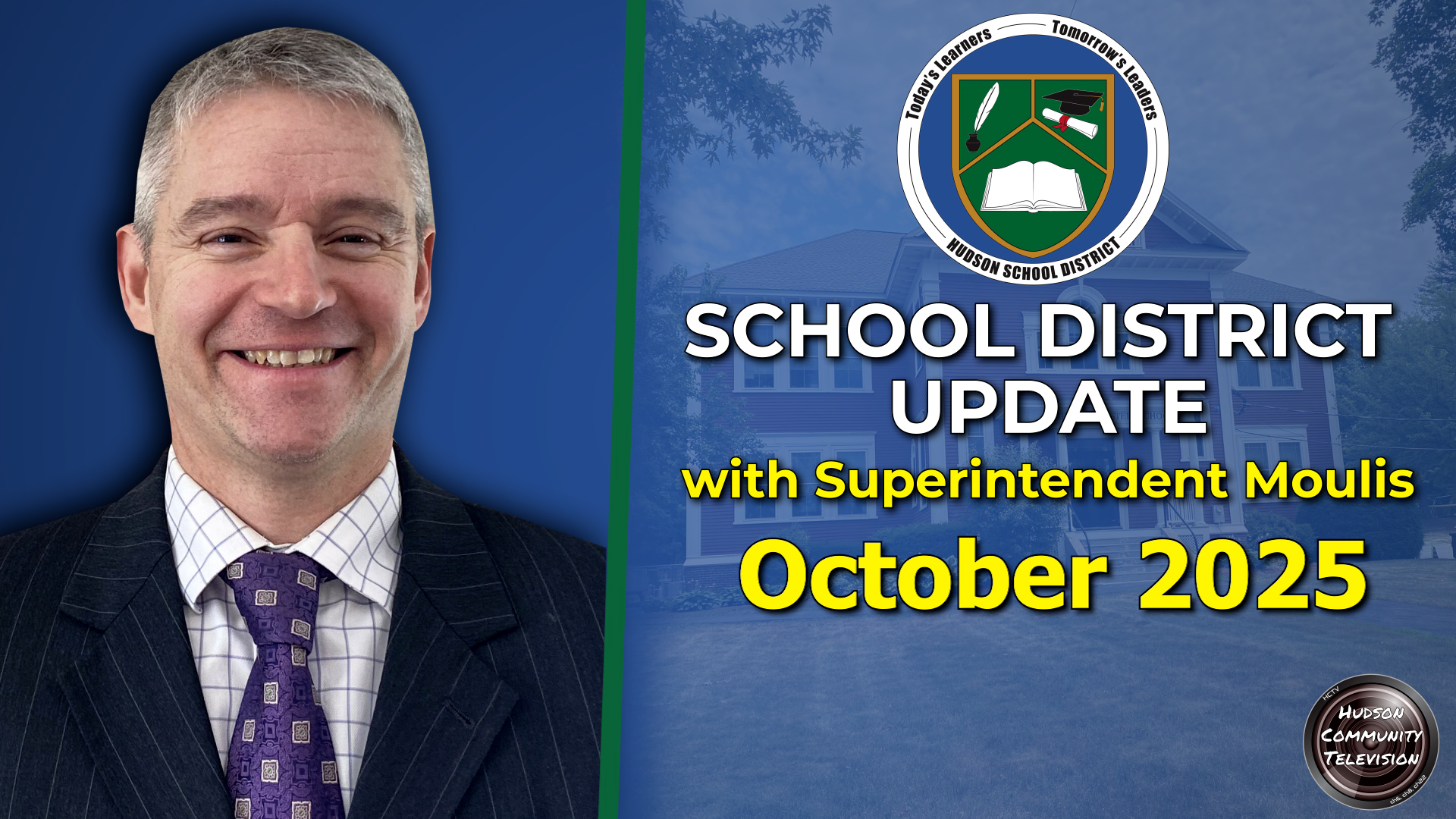 Hudson School District Update with Superintendent Moulis - October 2025