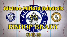 Thumbnail image for Alvirne-Milford Admirals vs Bishop Brady Hockey 01-07-26