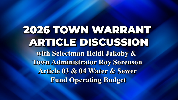 Thumbnail image for 2026 Town Warrant Article 3 & 4 - Sewer and Water Operating Budget